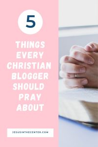 what bloggers should pray for