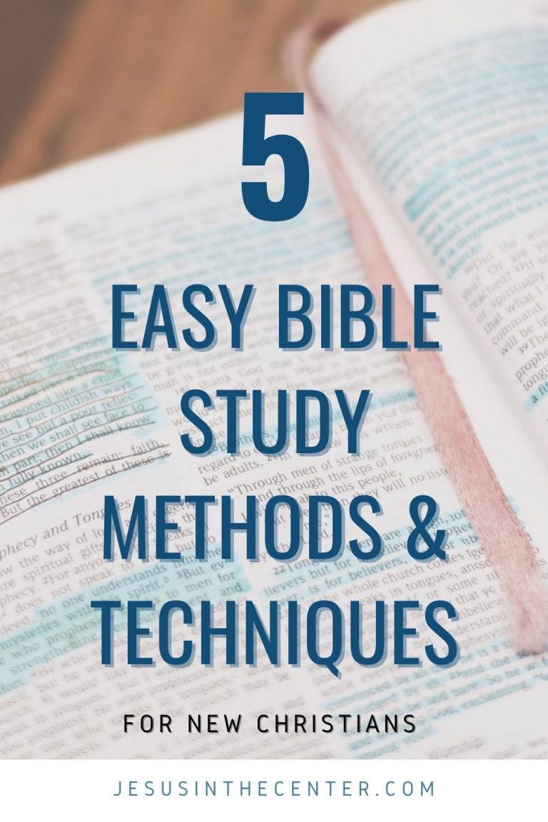 5 Easy Bible Study Methods For New & Experienced Christians | Jesus In ...