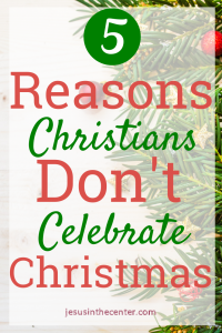 should Christians celebrate Christmas