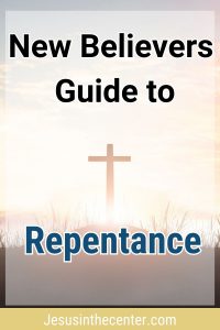 new believers guide to repentance